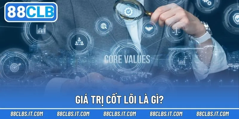 Nội dung giá trị được 88CLB hướng đến